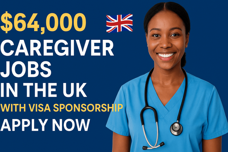 $64,000 Caregiver Jobs in the UK with Visa Sponsorship โ Apply Now