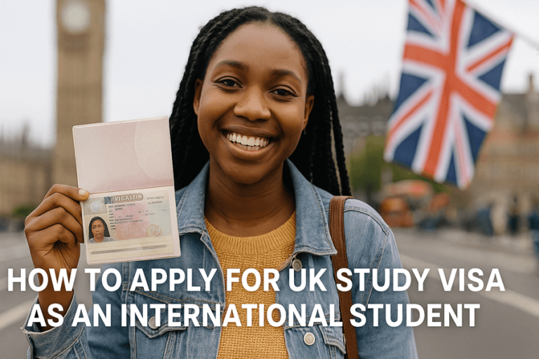 How to Apply for UK Study Visa as an International Student