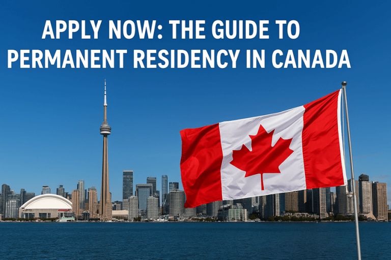 Apply Now: The Guide to Permanent Residency in Canada