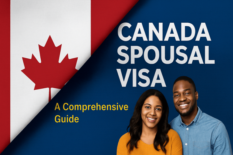 Canada Spousal Visa: A Comprehensive Guide to Obtaining the Canadian Spousal Visa